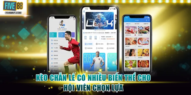 Kèo chẵn lẻ có nhiều biến thể cho hội viên chọn lựa